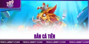 bắn cá tiên
