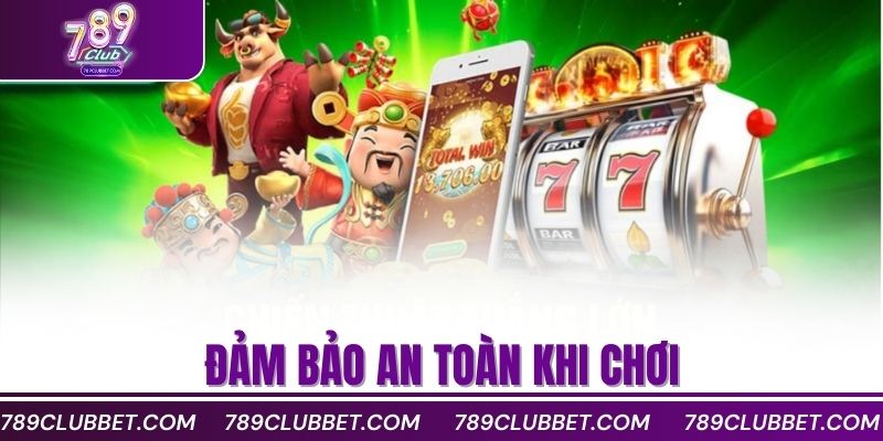 Nổ Hũ Đổi Tiền Nhanh Với Game Slot Hot Nhất Hiện Nay 4 Đảm bảo an toàn khi chơi