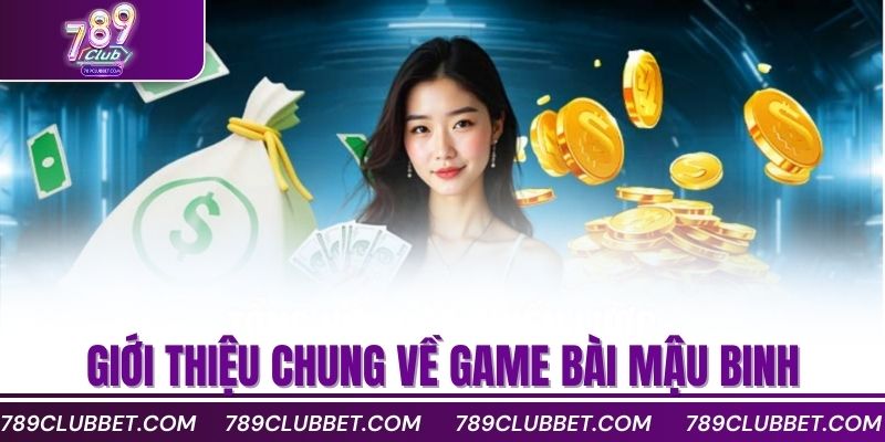 Giới thiệu chung về game bài mậu binh