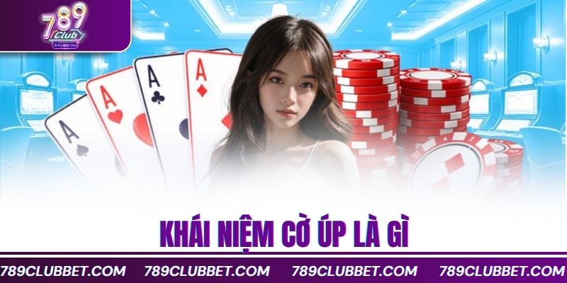 Khái niệm cờ úp là gì