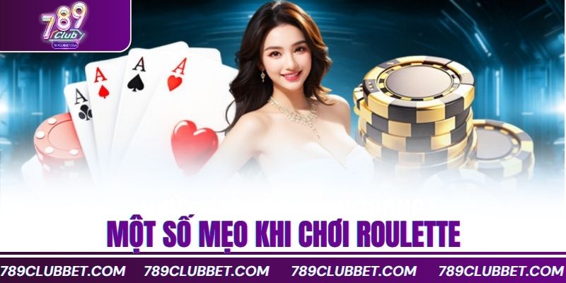 Một số mẹo khi chơi Roulette