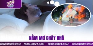 mơ thấy cháy nhà