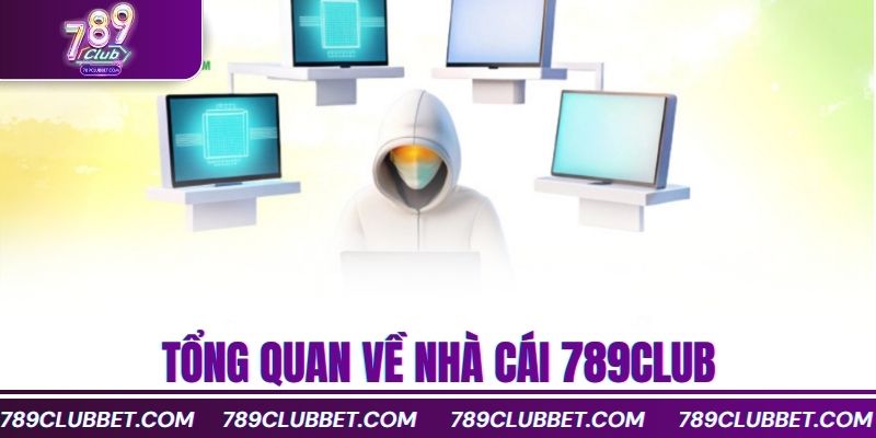 Tổng quan giới thiệu 789Club – Nền tảng cá cược hàng đầu 1 Tổng quan về nhà cái 789club